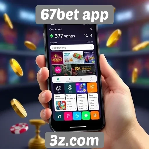 67bet app apresenta novas funcionalidades em jogos online
